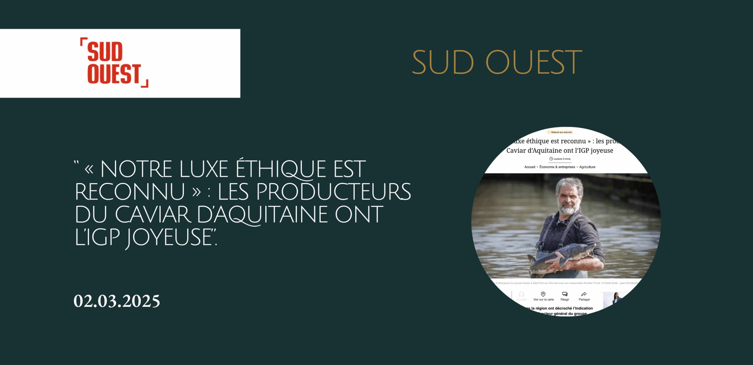 « Notre luxe éthique est reconnu » : les producteurs du Caviar d’Aquitaine ont l’IGP joyeuse."